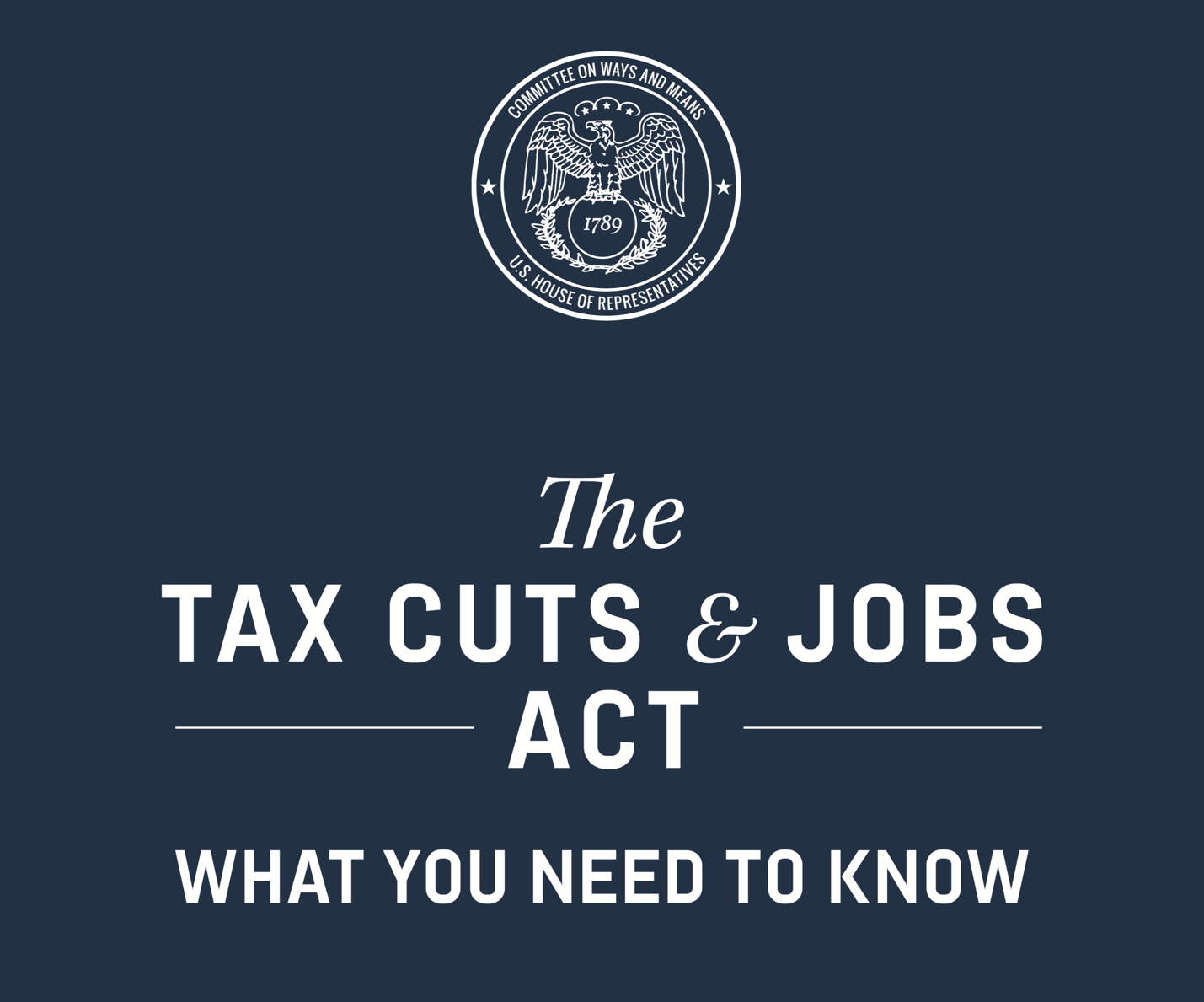 Tax Cuts & Jobs Act Brief Overview